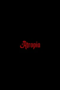 Атропия (фильм 2025)