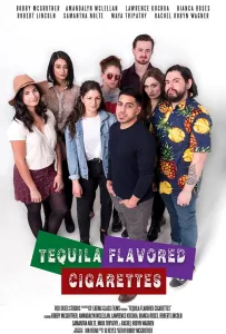 Сигареты со вкусом текилы (фильм 2019)